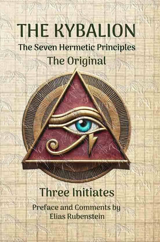 The Kybalion - The Original - Seven Hermetic Principles